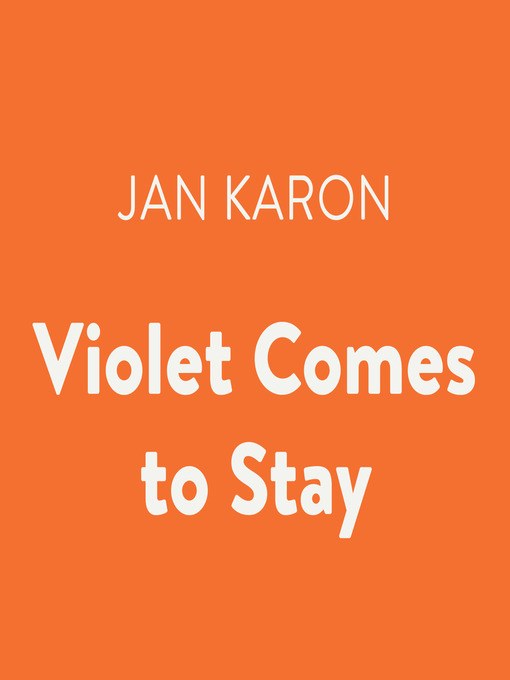 Title details for Violet Comes to Stay by Jan Karon - Available